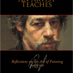 Deluxe First Edition of An Artist Teaches: Reflections on the Art of Painting